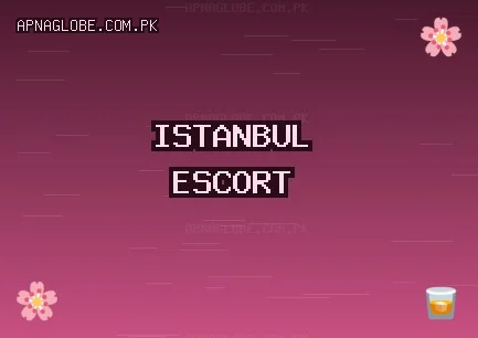 İstanbul Escort: Beykoz Escort, Avcılar Escort, Zeytinburnu Escort